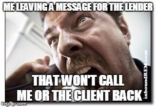  Real Estate memes - Lender won't call me back