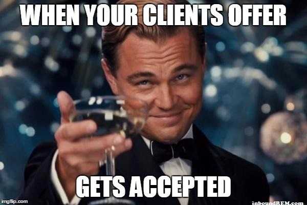 Real Estate Meme - When your clients offer gets accepted