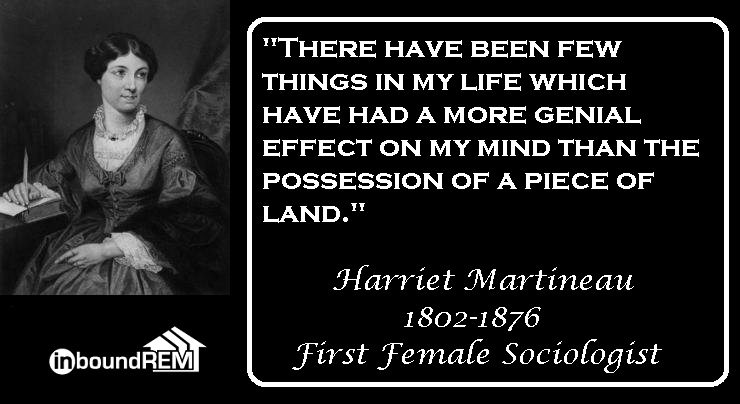 Harriet Martineau Quote: There have been few things in my life which have had a more genial effect on my mind than the possession of a piece of land."