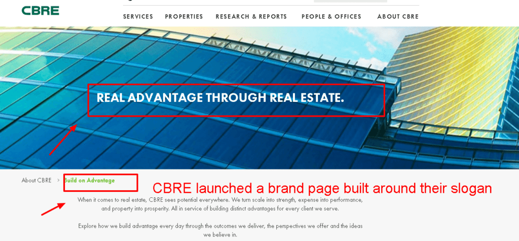 CBRE Real Estate Slogan | Build on Advantage | CBRE built an entire website explaining the launch of their new brand and helping is coustomer attach the right message to their slogan.