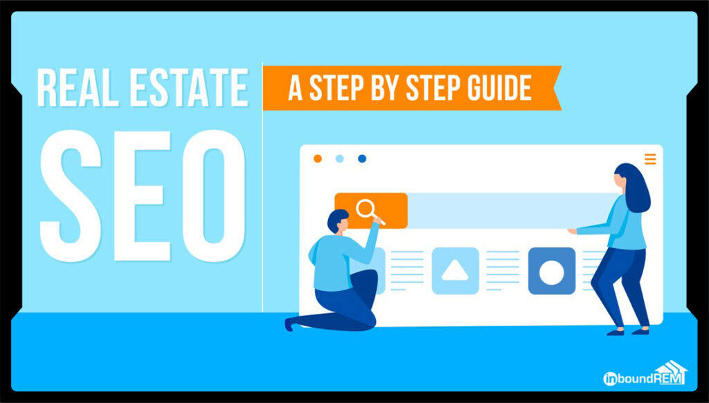 Title Image for a blog post of the Real Estate SEO step by step guide