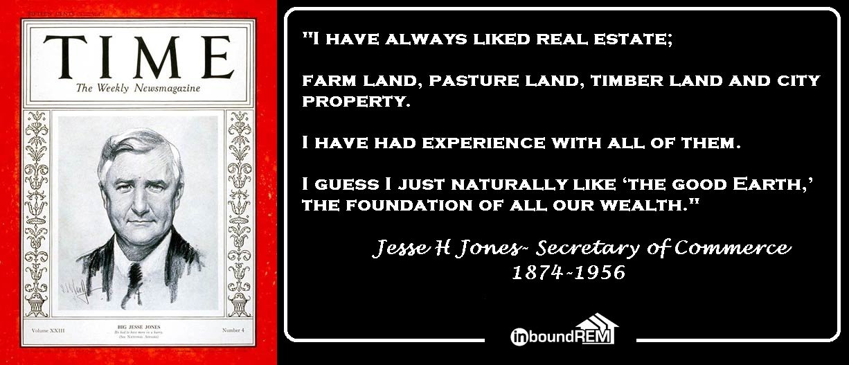 Jesse.H. Jones Real Estate Quote: 