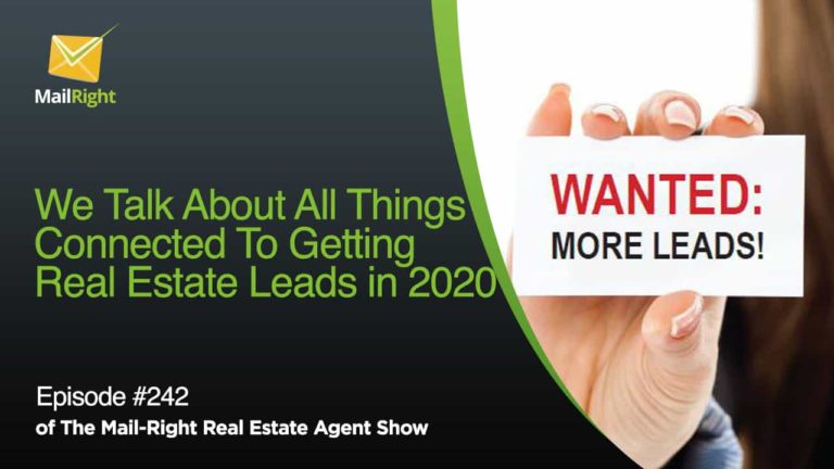 Episode 242 Getting Real Estate Leads in 2020
