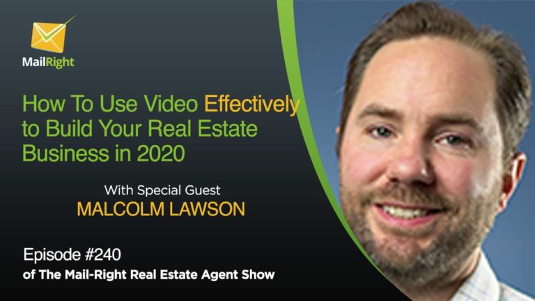 Episode 240 How to Use Video to Build Your Real Estate Business in 2020