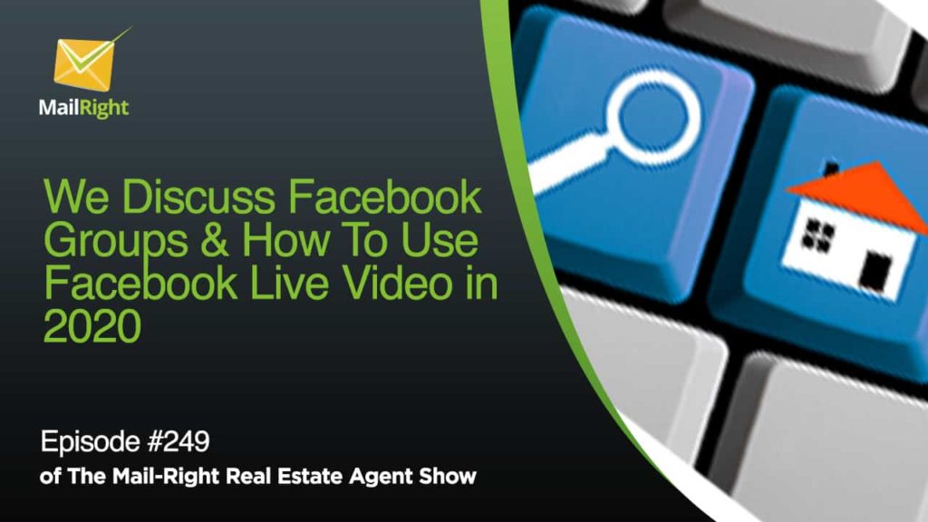 Episode 249 How To Use Facebook Groups and Facebook Live Video in 2020