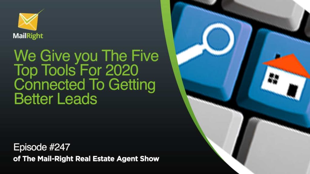 Episode 247 Top Tools To Getting Better Leads in 2020