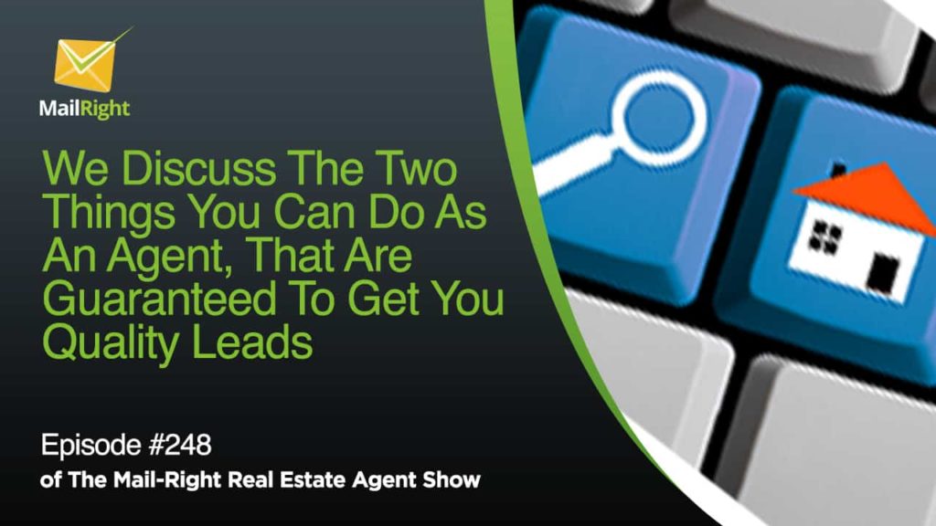 Episode 248 Two Things you need to thrive as an Agent in this Economic Climate