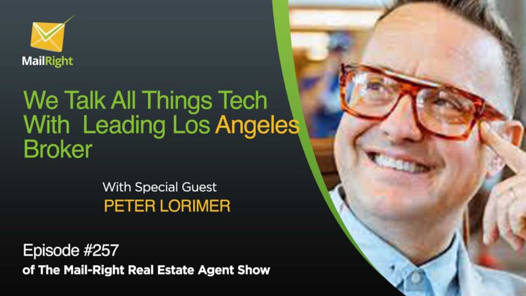 Episode 257 All Things Tech With Leading Los Angeles Broker Peter Lorimer