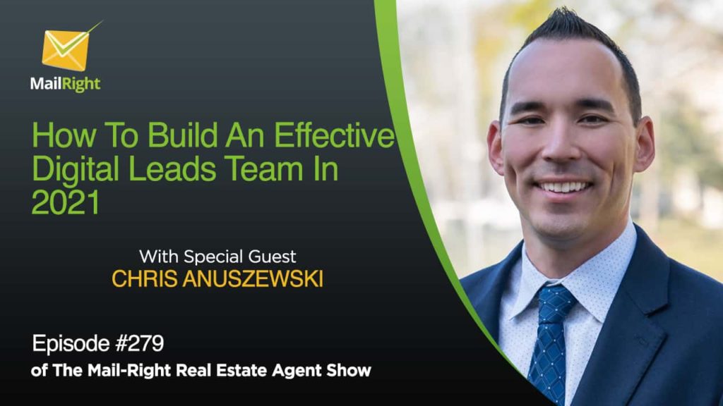 Episode 279 Building an Effective Digital Leads Team in 2021