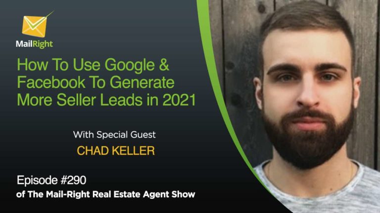 Mail-Right Podcast Episode 290 Tips and Techniques for increasing Seller leads through Facebook and Google