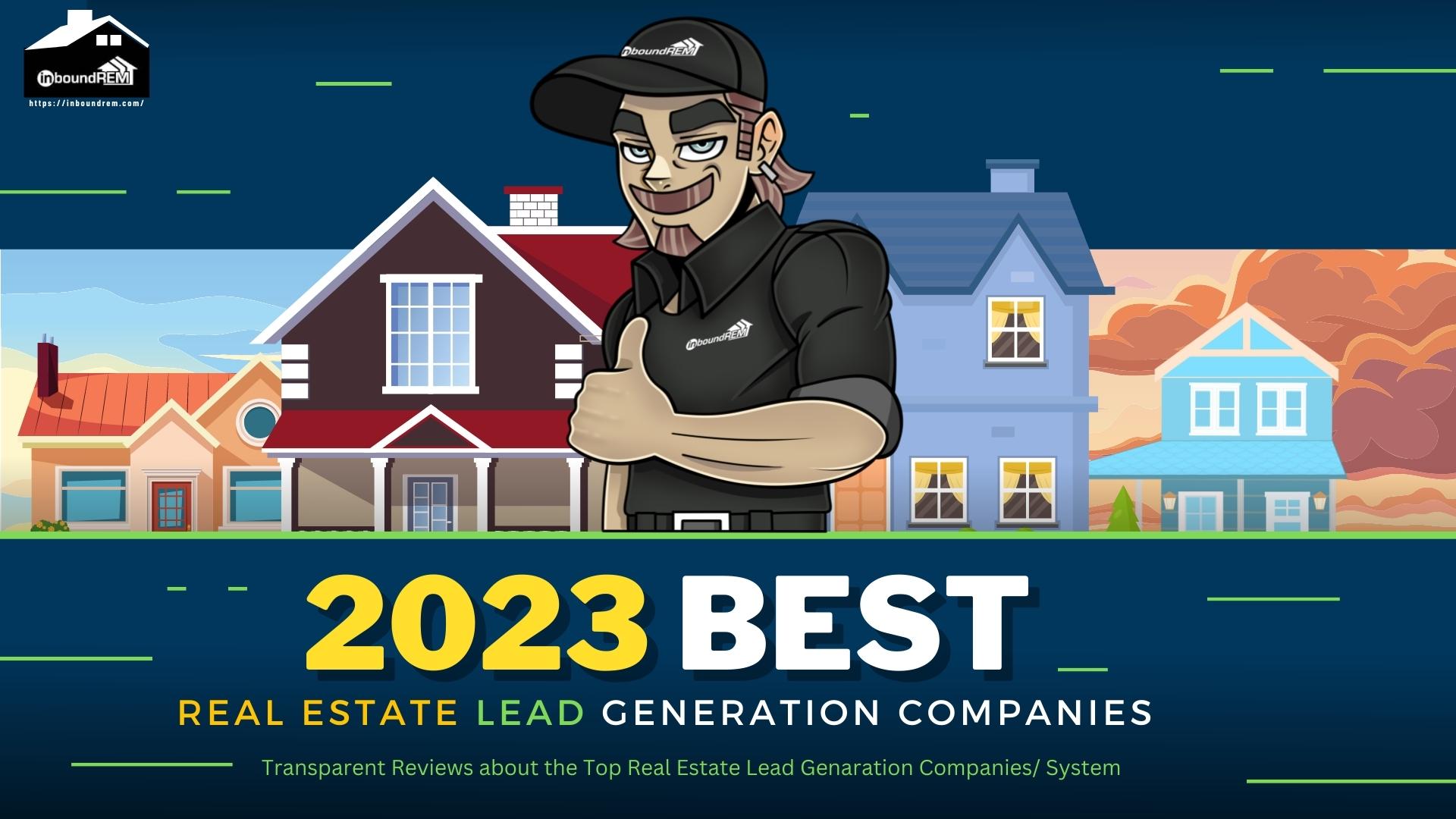 guide and list to the best lead generation companies for real estate realtors and agents in 2023