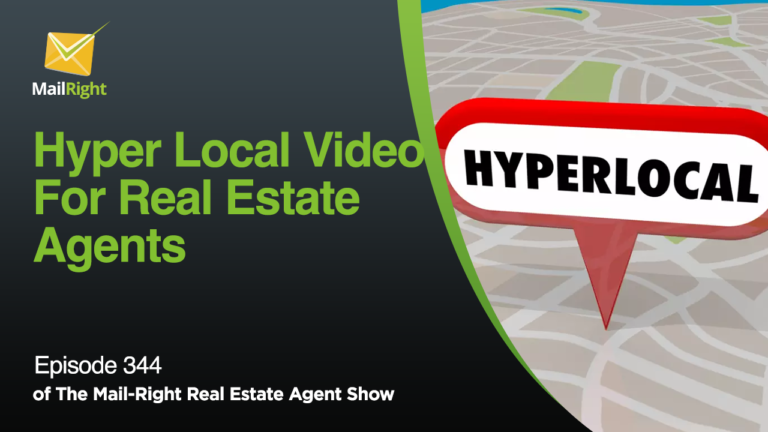 EPISODE 344: HYPERLOCAL VIDEO FOR REAL ESTATE AGENTS