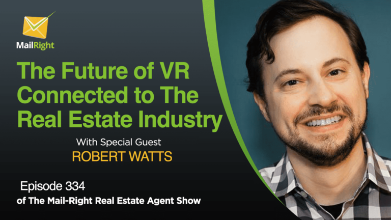 EPISODE 334: THE FUTURE OF VR OR VIRTUAL REALITY IN REAL ESTATE