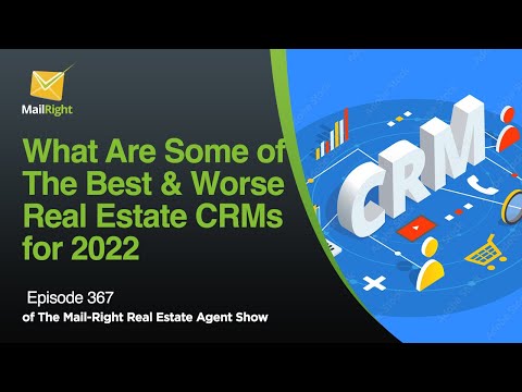 EPISODE 337: THE BEST AND WORST REAL ESTATE CRMS FOR 2022
