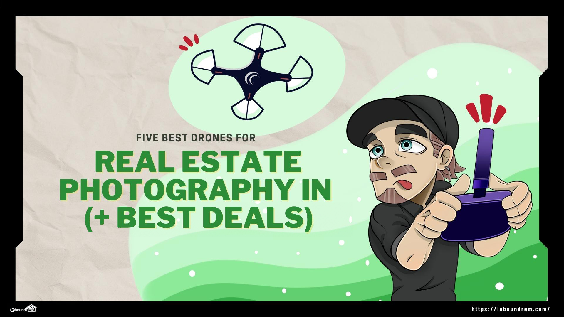 Read more about the article 5 Best Drones for Real Estate Photography in 2024 (+ Best Deals)