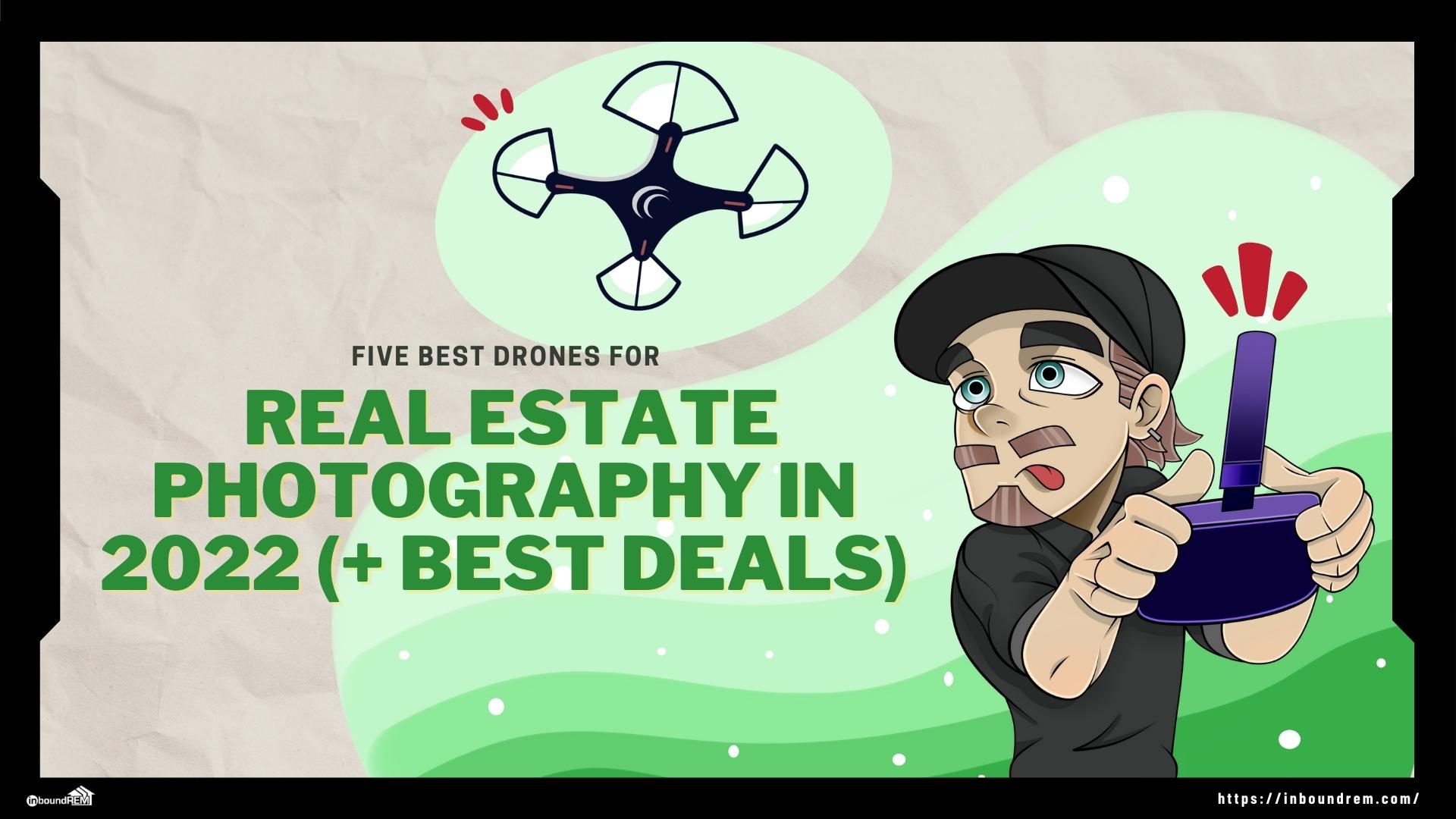 Read more about the article 5 Best Drones for Real Estate Photography in 2023 (+ Best Deals)