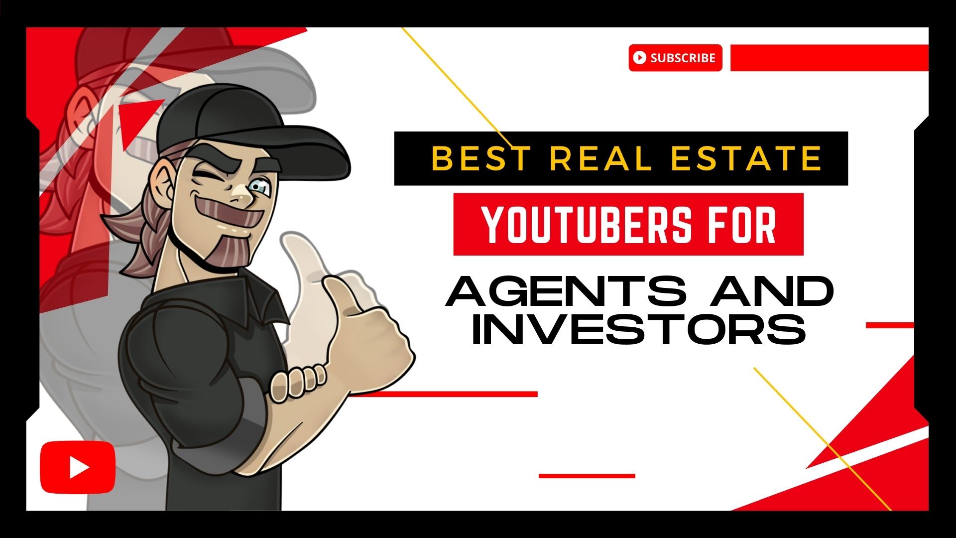 Read more about the article 10 ABSOLUTE BEST Real Estate Youtubers for Agents & Investors