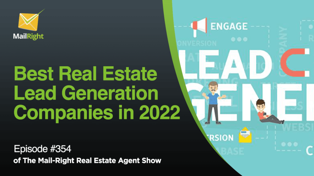 EPISODE 354: BEST REAL ESTATE LEAD GENERATION COMPANIES IN 2022