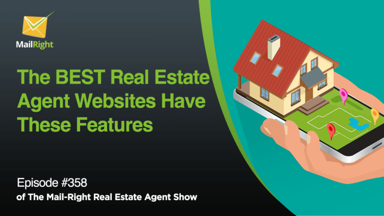 EPISODE 358: THE BEST REAL ESTATE AGENT WEBSITES HAVE THESE FEATURES