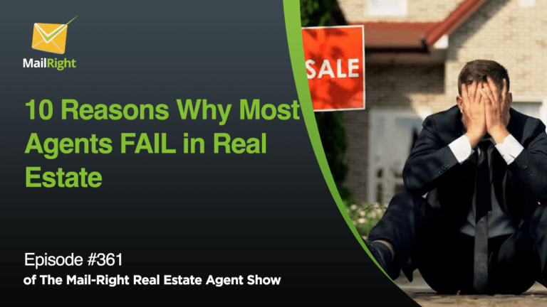 EPISODE 361: REASONS WHY MOST AGENTS FAIL IN REAL ESTATE INDUSTRY