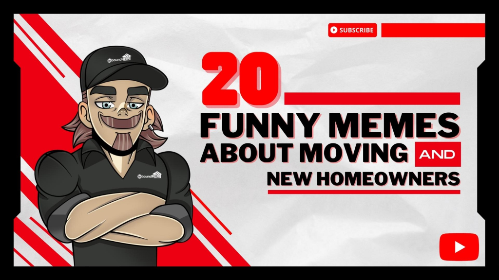 Read more about the article 20 Memes About Moving, New Homeowners, and Home Construction