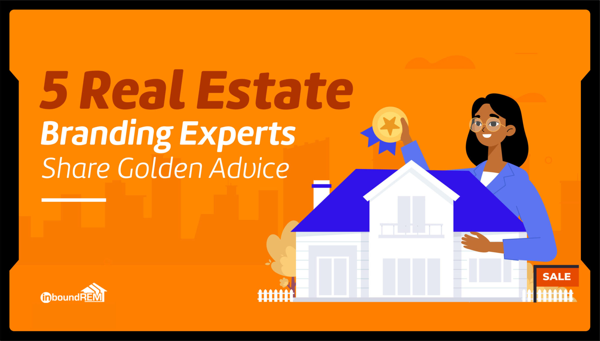 50 Real Estate Branding Strategies and Tips for Agents