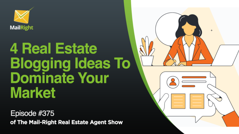 EPISODE 375: REAL ESTATE BLOG IDEAS TO DOMINATE YOUR MARKET