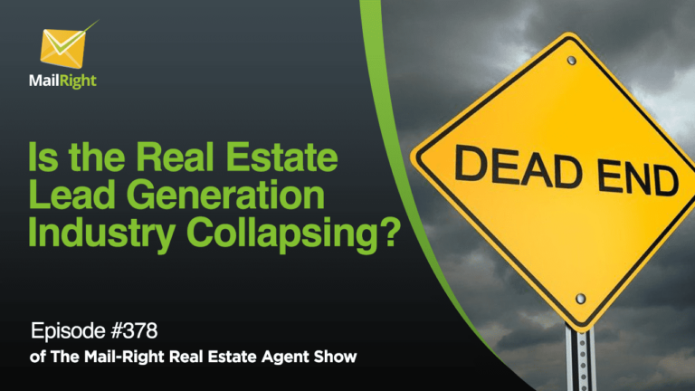 EPISODE 378: REAL ESTATE LEAD GENERATION INDUSTRY SITUATION IN 2023 AND FOLLOWING YEARS