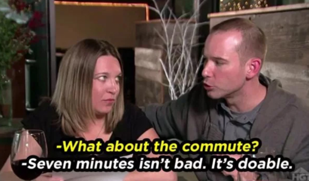 house hunters meme complaining about the commute