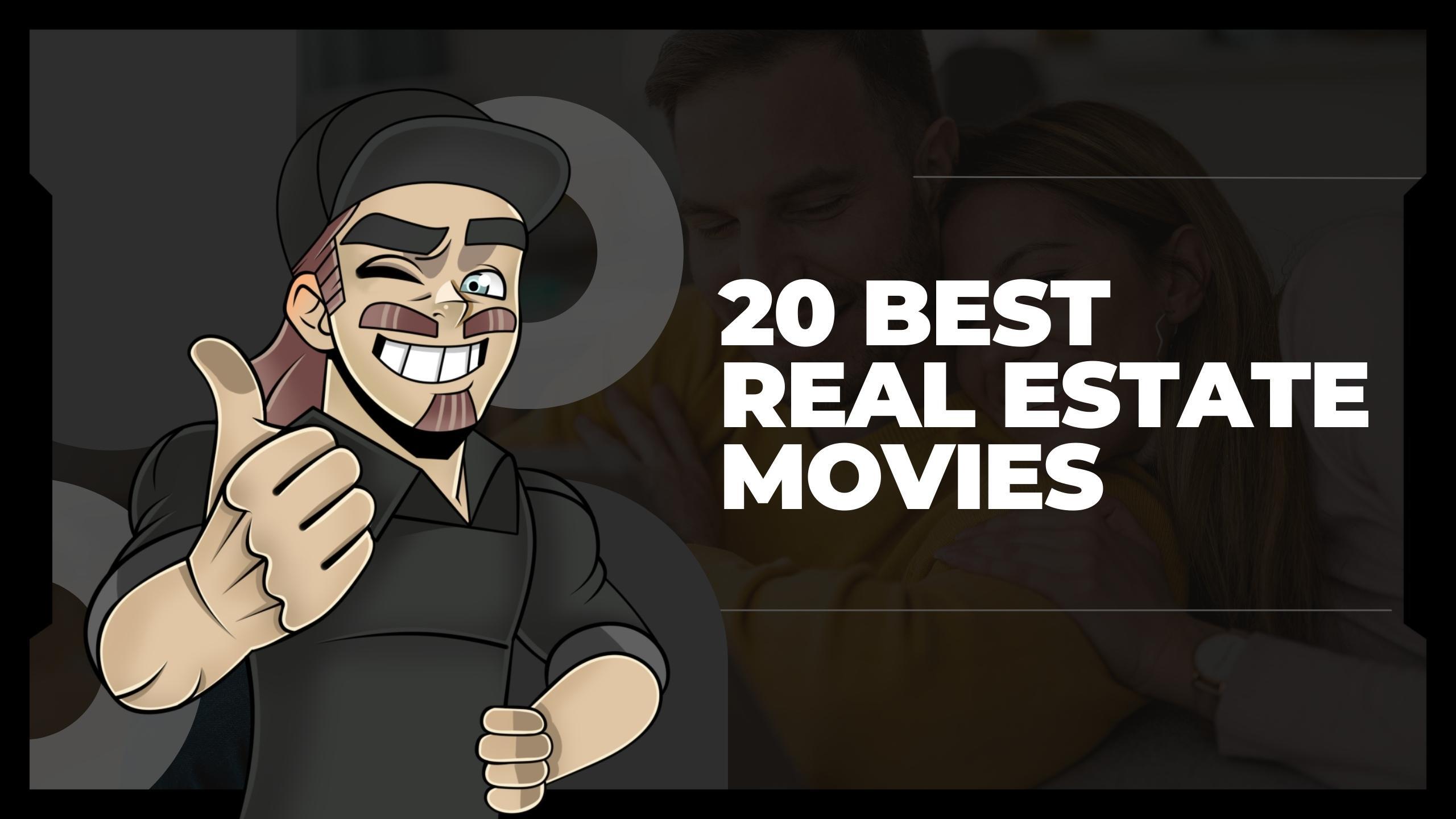 best real estate movies to watch