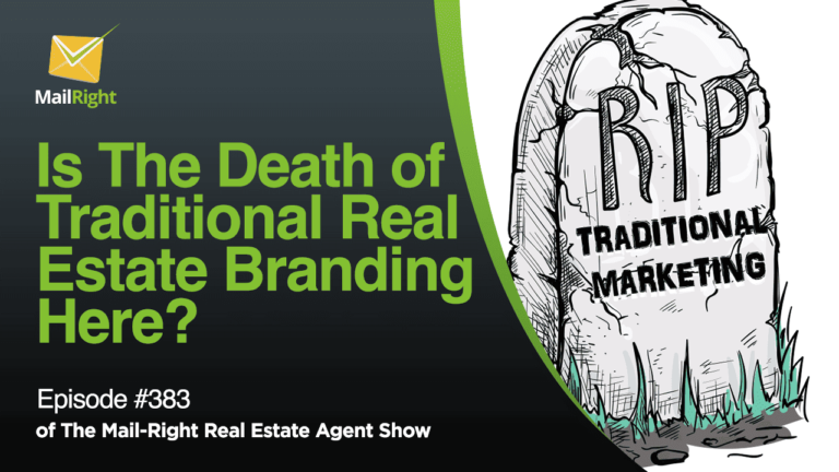 EPISODE 383: THE SHIFT FROM TRADITIONAL TO DIGITAL REAL ESTATE BRANDING