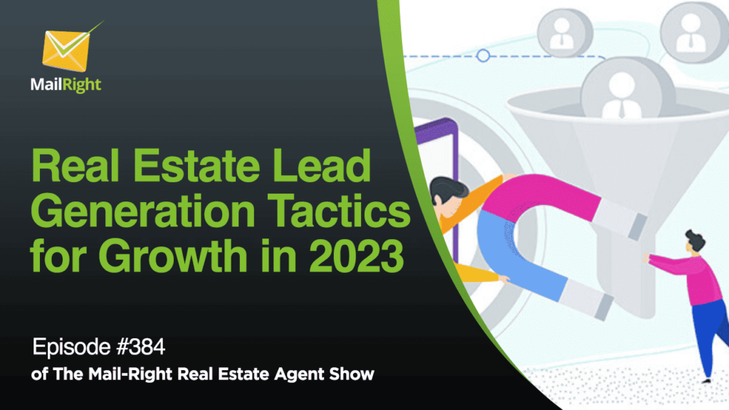 EPISODE 384: EFFECTIVE REAL ESTATE DIGITAL LEAD NURTURING STRATEGIES IN 2023