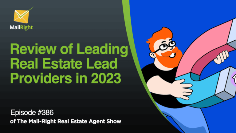 Episode 386: A Review of Some of the Real Estate Lead Providers in 2023