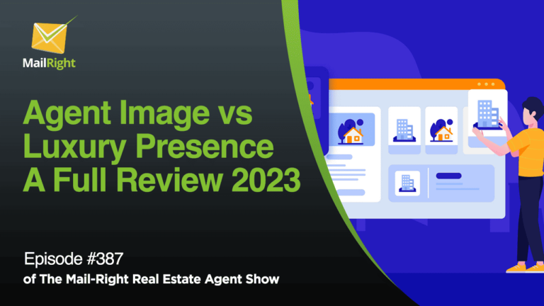 Episode 387: Reviewing Agent Image and Luxury Presence for 2023