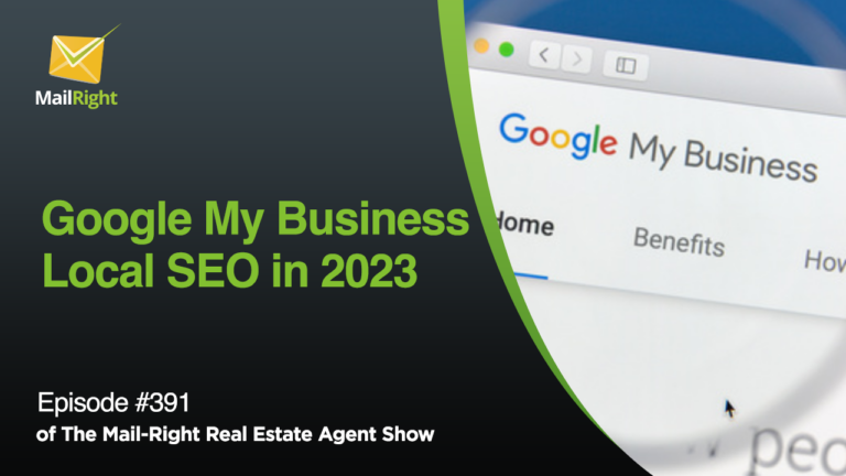 EPISODE 391: GOOGLE MY BUSINESS LOCAL SEO STRATEGIES FOR REAL ESTATE AGENTS IN 2023