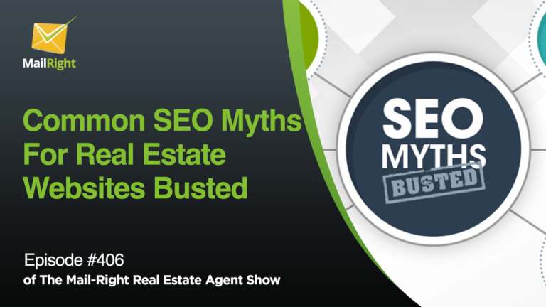 Episode 406: Common SEO Myths For Real Estate Websites Busted