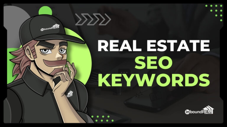 350 Real Estate SEO Keywords to Generate the Best Leads Featured Image