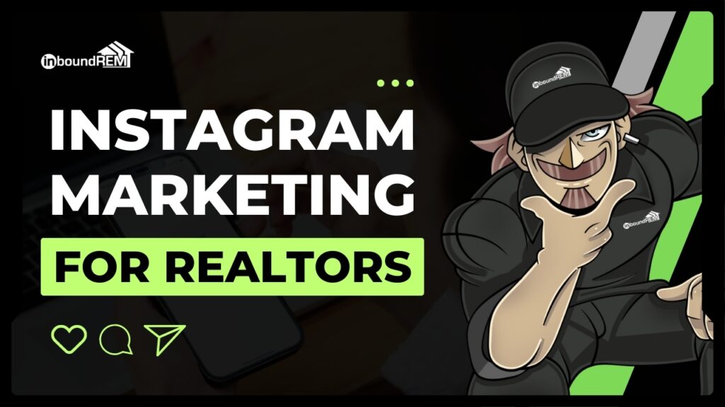 Instagram Marketing for Realtors