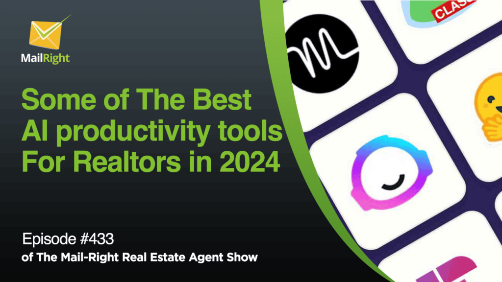 EPISODE 433: BEST AI PRODUCTIVITY TOOLS FOR REALTORS IN 2024