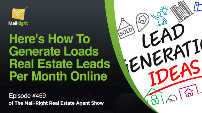 Episode 459: How to Generate Monthly Real Estate Leads Online in 2025