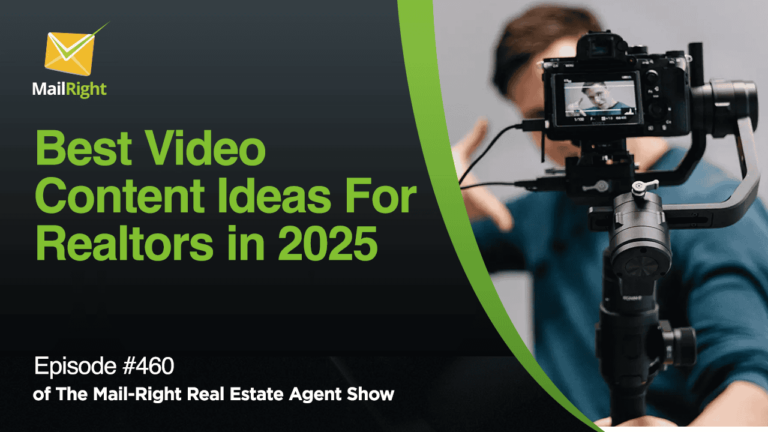 Episode 460: Best Video Content Ideas for Realtors in 2025