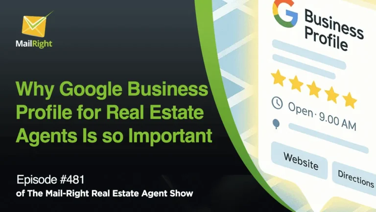 Episode 481: Why Google Business Profile for Real Estate Agents: Why It’s So Important in 2025