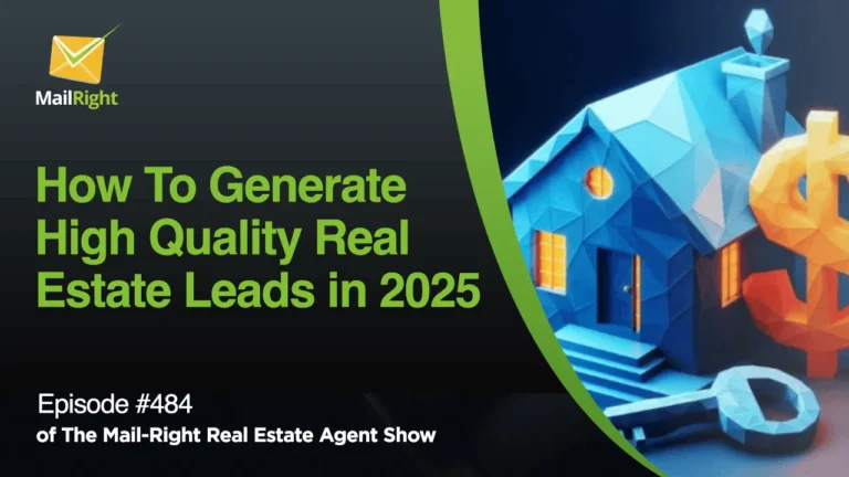 Episode 484: How to Generate High-Quality Real Estate Leads in 2025