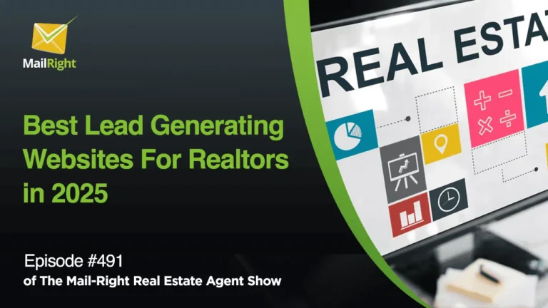 Episode 491: Best Lead-Generating Websites For Realtors in 2025